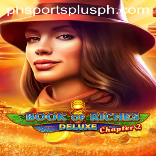 Discover the Thrills of Book of Riches Deluxe Chapter 2 with SportsPlus PH