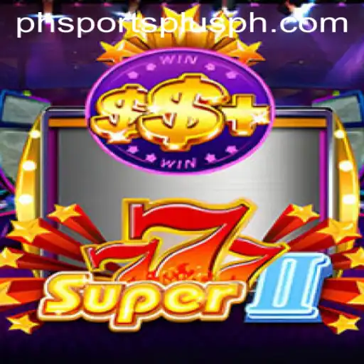 Explore the Thrilling World of Super777II in SportsPlus PH