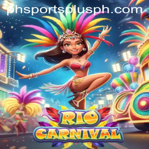 Experience the Excitement of RioCarnival with SportsPlus PH